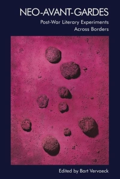 Cover for Neo-Avant-Gardes: Post-War Literary Experiments Across Borders (Paperback Book) (2023)
