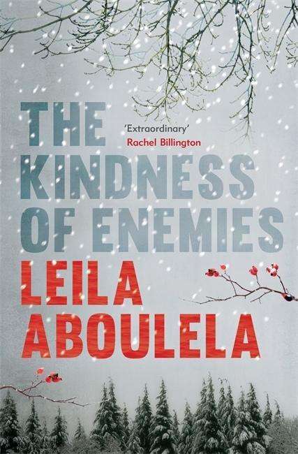 Cover for Leila Aboulela · The Kindness of Enemies (Book) (2015)