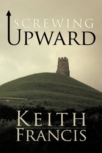 Cover for Keith Francis · Screwing Upward (Pocketbok) (2013)