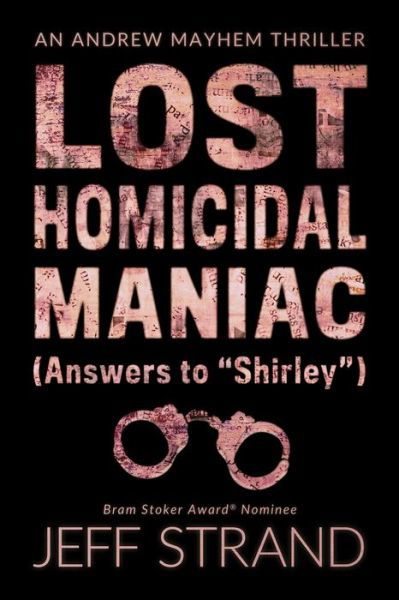 Cover for Jeff Strand · Lost Homicidal Maniac (Paperback Book) (2020)