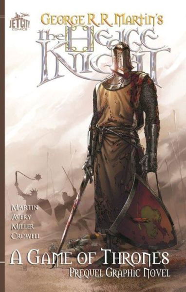 The Hedge Knight: The Graphic Novel - A Game of Thrones - George R. R. Martin - Livros - Jet City Comics - 9781477849101 - 5 de novembro de 2013