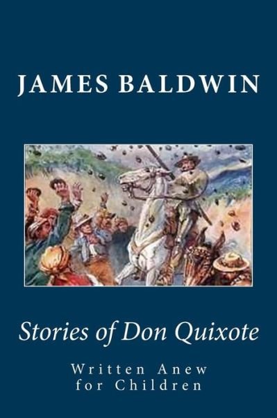 Cover for James Baldwin · Stories of Don Quixote Written Anew for Children (Taschenbuch) (2012)