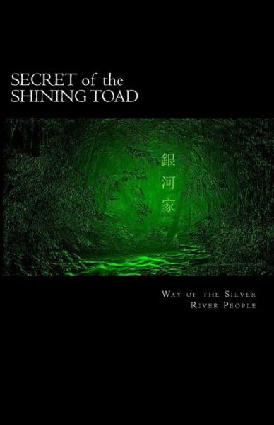 Cover for Lane F. Taylor · Secret of the Shining Toad: Way of the Silver River People (Paperback Book) [1st edition] (2011)