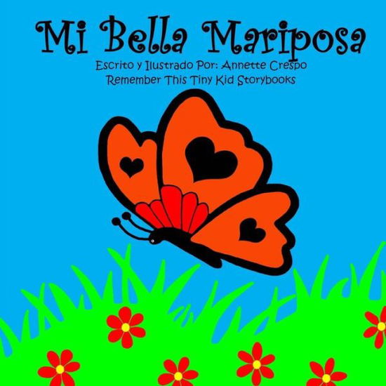 Cover for Annette Crespo · Mi Bella Mariposa (Paperback Book) [Spanish, Lrg edition] (2011)