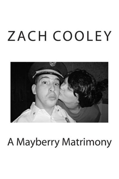 Cover for Zach Cooley · A Mayberry Matrimony (Pocketbok) (2013)