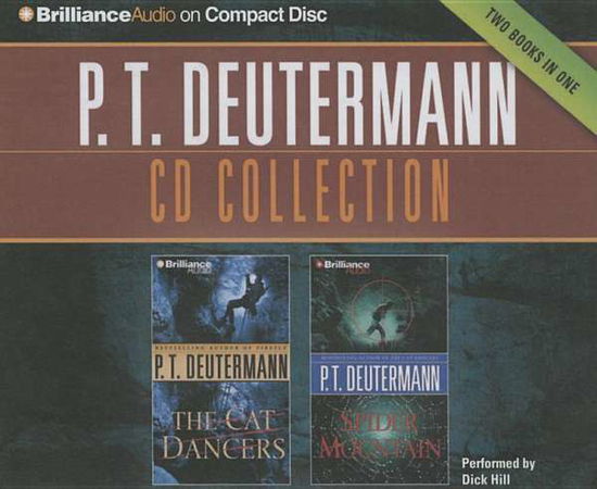 P.t. Deutermann Collection 1: the Cat Dancers, Spider Mountain - P T Deutermann - Music - Brilliance Audio - 9781491542101 - February 17, 2015