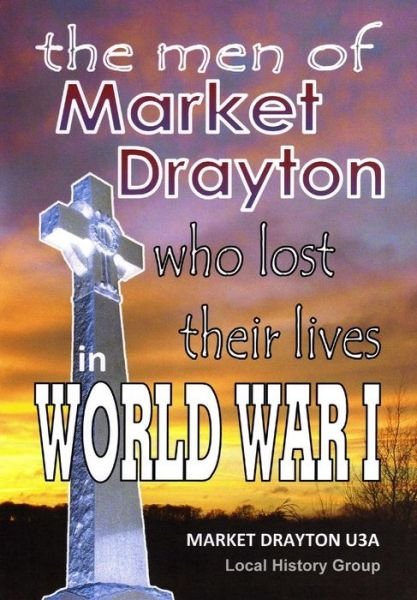 Cover for Pru Stones · The men of Market Drayton Who Lost Their Lives in World War I (Paperback Book) (2014)