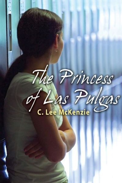 Cover for C Lee Mckenzie · The Princess of Las Pulgas (Paperback Book) (2013)