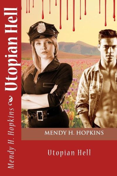 Cover for Mendy H Hopkins · Utopian Hell (Paperback Book) (2014)