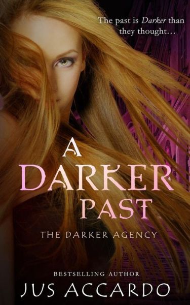 Cover for Jus Accardo · A Darker Past (Pocketbok) (2014)