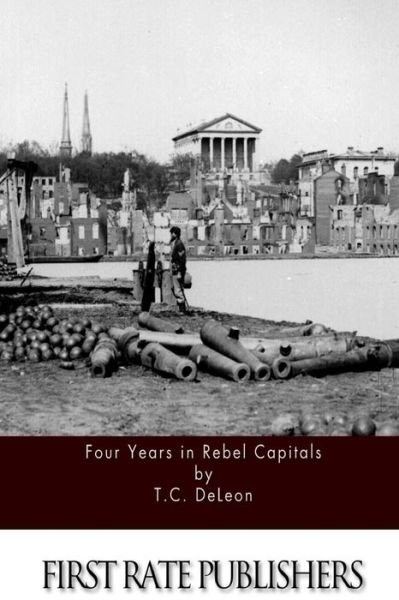 Cover for T C Deleon · Four Years in Rebel Capitals (Pocketbok) (2015)