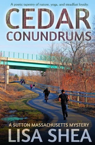 Cover for Lisa Shea · Cedar Conundrums - a Sutton Massachusetts Mystery (Paperback Book) (2015)