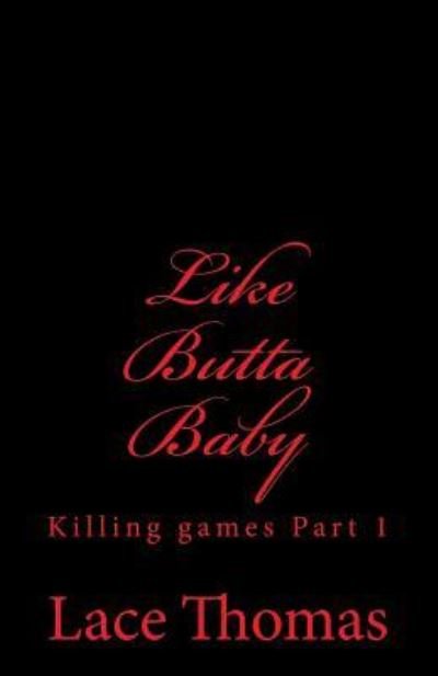 Cover for Lace Thomas · Like Butta Baby (Pocketbok) (2016)