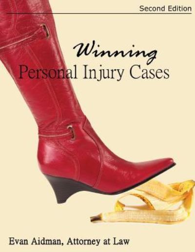 Cover for Evan Aidman · Winning Personal Injury Cases (Paperback Book) (2015)