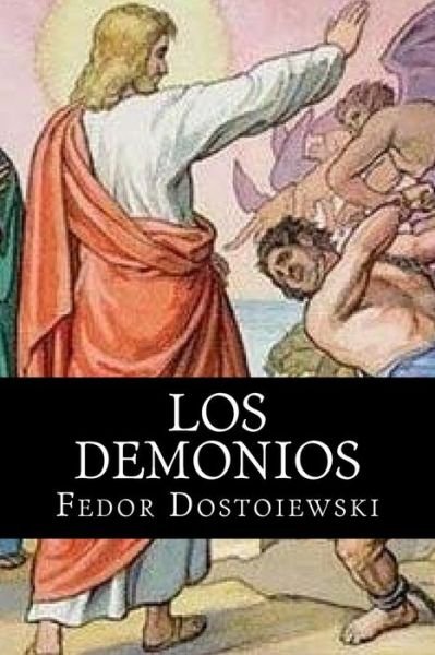 Cover for Fedor Dostoiewski · Los Demonios (Paperback Book) (2015)