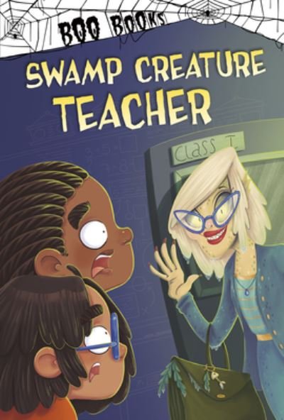 Cover for John Sazaklis · Swamp Creature Teacher (Hardcover Book) (2020)