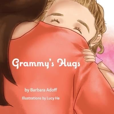 Barbara Adoff · Grammy's Hugs (Paperback Bog) (2015)