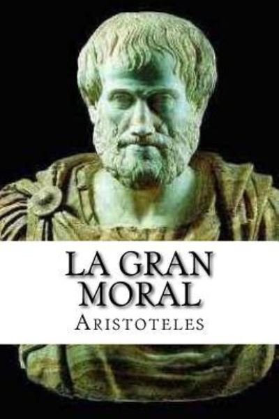 Cover for Aristoteles · La Gran Moral (Paperback Bog) [Spanish edition] (2015)