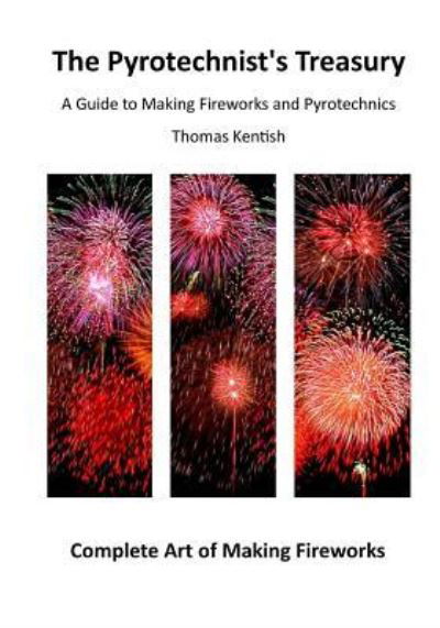 Cover for Thomas Kentish · The Pyrotechnist's Treasury (Taschenbuch) (2015)