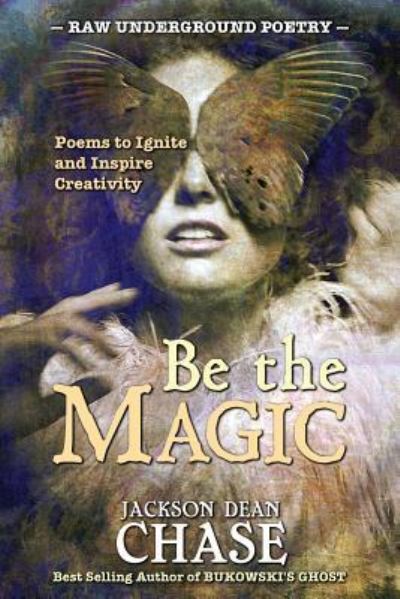 Cover for Jackson Dean Chase · Be the Magic (Paperback Book) (2016)