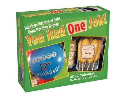 Cover for Beverly L. Jenkins · You Had One Job 2022 Day-to-Day Calendar (Calendar) (2021)