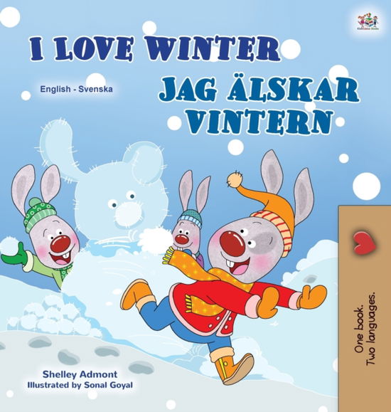 Cover for Shelley Admont · I Love Winter (English Swedish Bilingual Children's Book) (Hardcover Book) (2020)