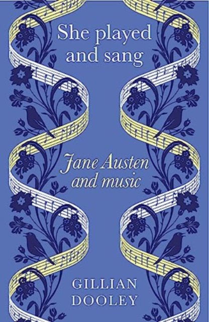 She Played and Sang: Jane Austen and Music - Gillian Dooley - Bücher - Manchester University Press - 9781526170101 - 5. März 2024