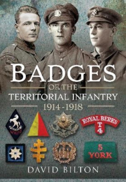 Cover for David Bilton · Badges of the Territorial Infantry, 1914–1918 (Hardcover Book) (2023)