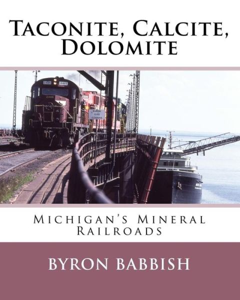 Cover for Byron Babbish · Taconite, Calcite, Dolomite (Paperback Book) (2016)