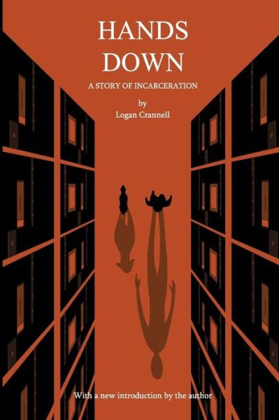 Cover for Logan Crannell · Hands Down A Story of Incarceration (Paperback Book) (2018)