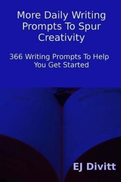Cover for Ej Divitt · More Daily Writing Prompts To Spur Creativity (Taschenbuch) (2016)