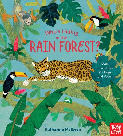 Cover for Nosy Crow · Who's Hiding in the Rain Forest? (Bok) (2020)