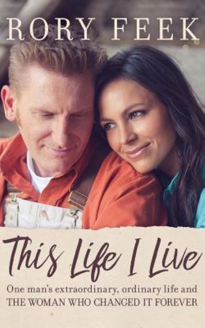 Cover for Rory Feek · This Life I Live (CD) (2017)