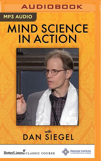 Cover for Daniel J. Siegel · Mind Science In Action (MP3-CD) (2017)