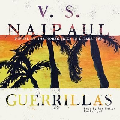 Cover for V S Naipaul · Guerrillas Lib/E (CD) (2018)