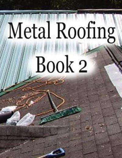 Cover for Burt Fuller · Metal Roofing Book 2 (Paperback Book) (2016)