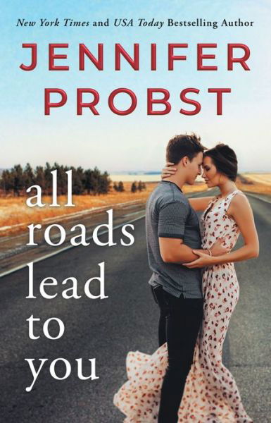 Cover for Jennifer Probst · All Roads Lead to You - Stay (Paperback Book) (2019)