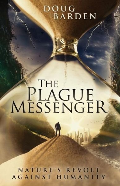 Cover for Doug Barden · The Plague Messenger (Paperback Bog) (2017)
