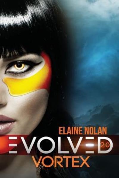Elaine Nolan · Evolved 2.0 : Vortex (Taschenbuch) (2017)