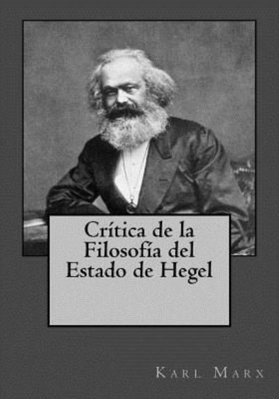 Cover for Karl Marx · Cr tica de la Filosof a del Estado de Hegel (Paperback Book) (2017)