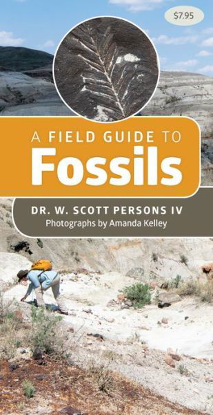 A Field Guide to Fossils - Dr. W. Scott Persons - Książki - Harbour Publishing - 9781550179101 - 22 października 2020