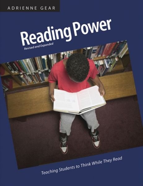 Cover for Adrienne Gear · Reading Power: Teaching Students to Think While They Read (Paperback Bog) (2015)