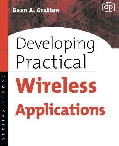 Cover for Dean A. Gratton · Developing Practical Wireless Applications (Paperback Book) (2006)