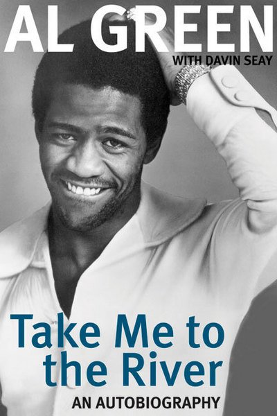 Cover for Al Green · Al Green - Take Me To The River. An Autobiography (Paperback Book)
