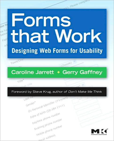 Cover for Jarrett, Caroline (Effortmark Ltd, Leighton Buzzard, UK) · Forms that Work: Designing Web Forms for Usability - Interactive Technologies (Paperback Book) (2008)