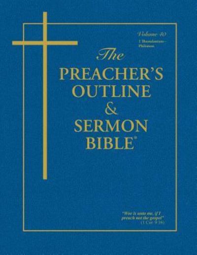 Cover for Preacher's Outline &amp; Sermon Bible-KJV-1 Thessalonians-Philemon (Preacher's Outline &amp; Sermon Bible-KJV) (Paperback Book) (2003)