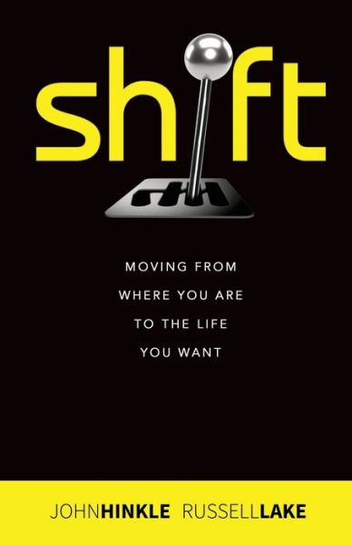 Cover for Russell Lake · Shift: Moving from where you are to the life you want (Paperback Book) (2018)