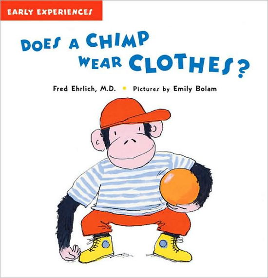 Cover for Fred Ehrlich · Does a Chimp Wear Clothes? (Hardcover Book) (2008)