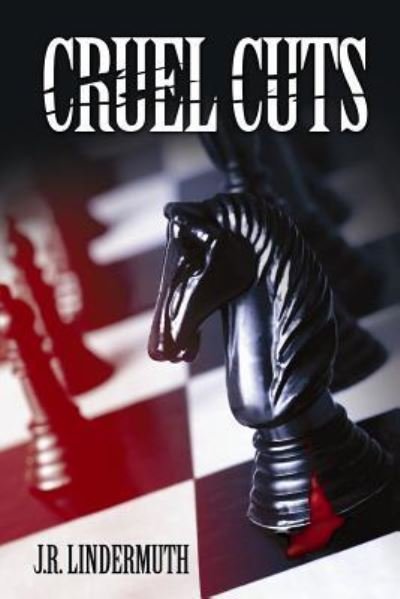 Cover for J R Lindermuth · Cruel Cuts (Paperback Book) (2015)