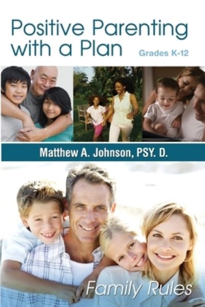 Cover for Matthew A. Johnson · Positive Parenting with a Plan (Paperback Book) (2022)